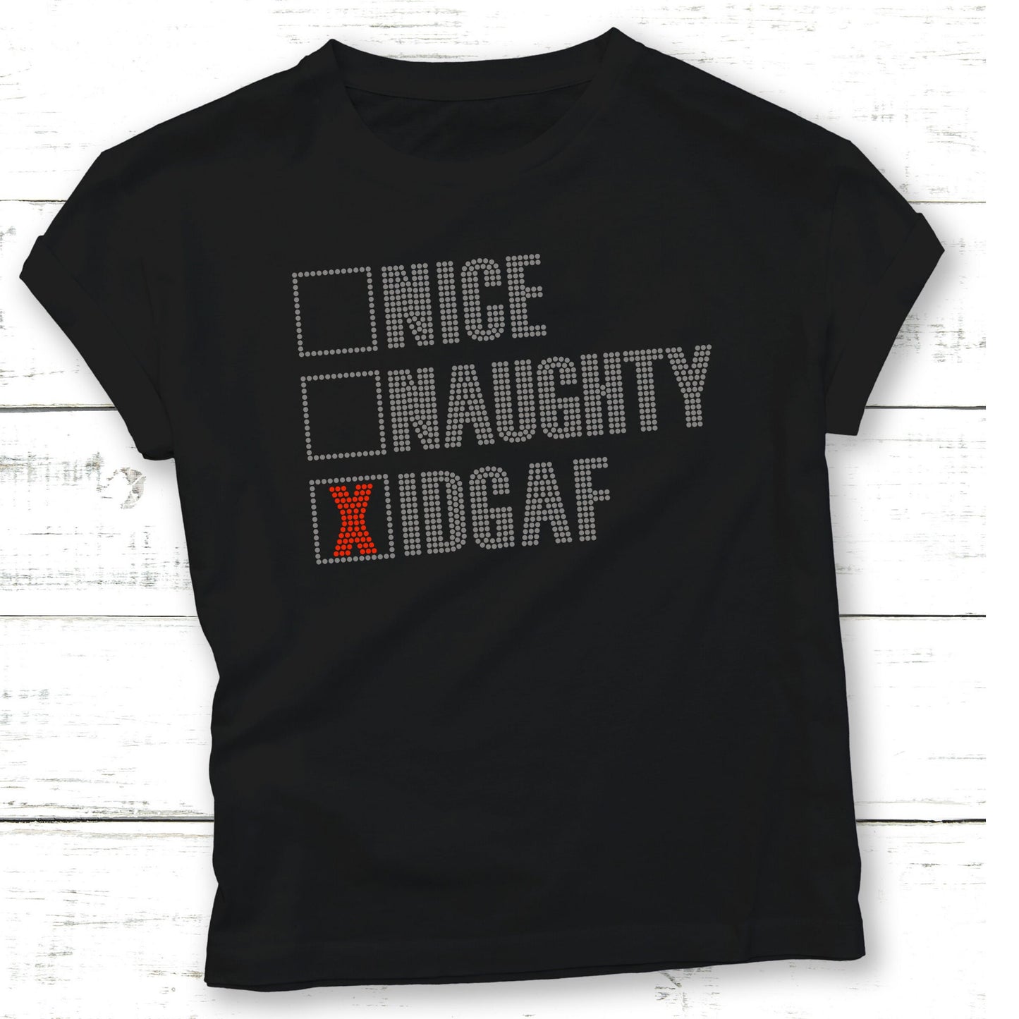 Nice Naughty IDGAF Faux Rhinestone T-Shirt