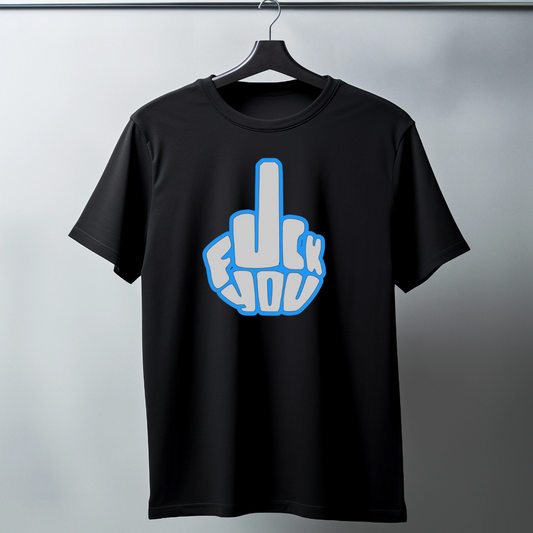 Fuck You Shirt